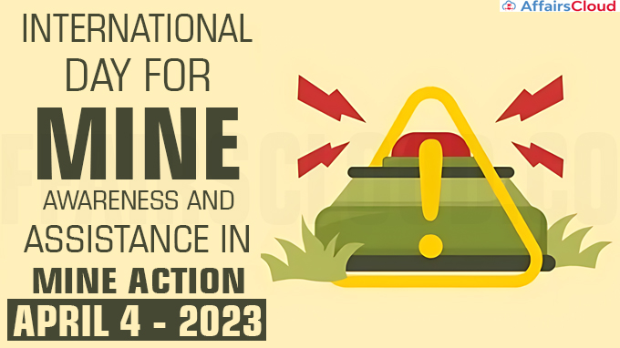 International Day for Mine Awareness and Assistance in Mine Action - April 4 2023