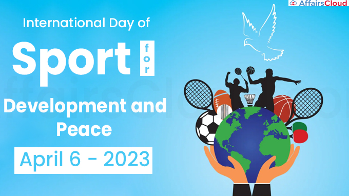 International Day of Sport for Development and Peace - April 6 2023