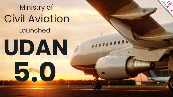 Ministry of Civil Aviation Launches UDAN 5.0