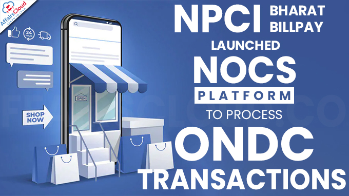NPCI Bharat BillPay launches NOCS platform to process ONDC transactions