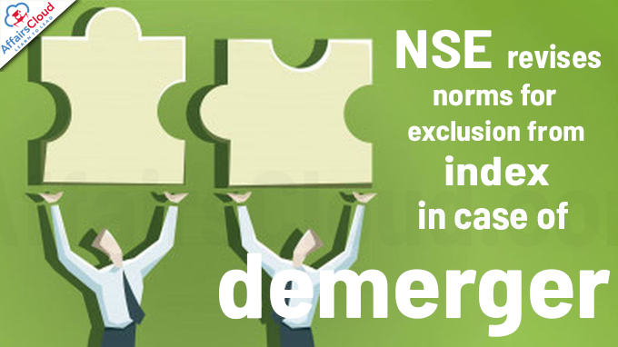 NSE revises norms for exclusion from index in case of demerger