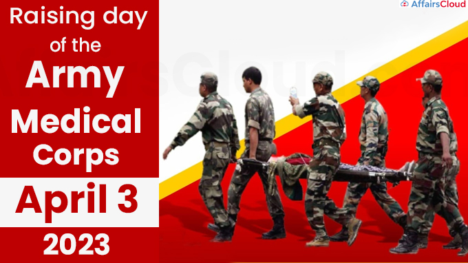 Raising day of the Army Medical Corps - April 3 2023