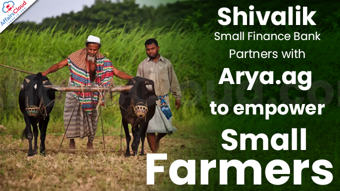 Shivalik Small Finance Bank partners with Arya.ag to empower small farmers
