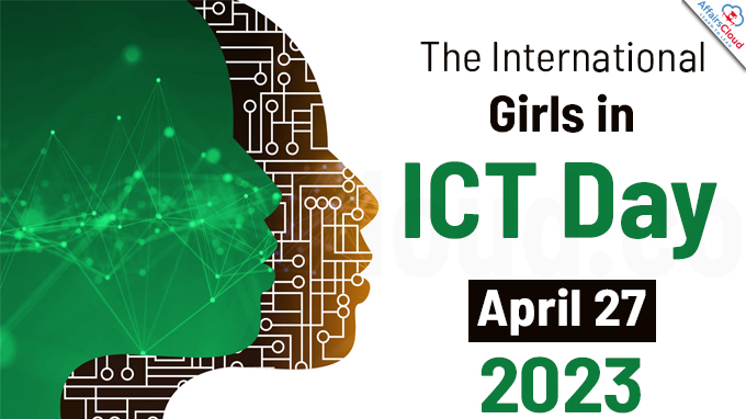 The International Girls in ICT Day - April 27 2023