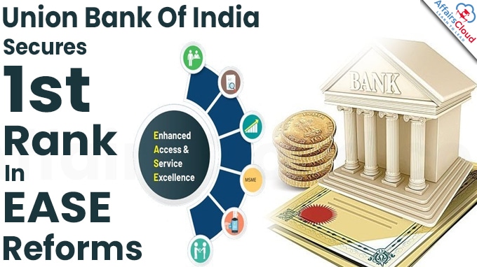 Union Bank Of India Secures 1st Rank In EASE Reforms