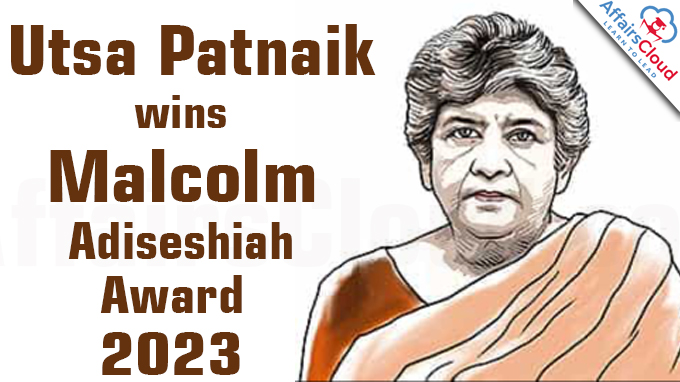Utsa Patnaik wins Malcolm Adiseshiah Award 2023