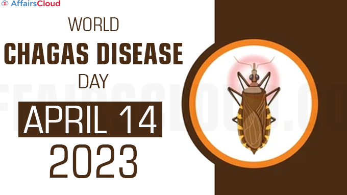World Chagas Disease Day - April 14 2023