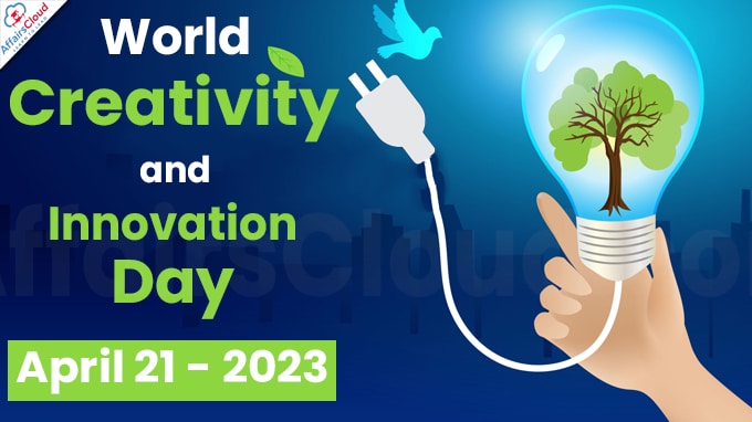 World Creativity and Innovation Day - April 21 2023