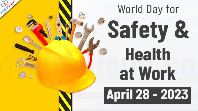 World Day for Safety and Health at Work - April 28 2023