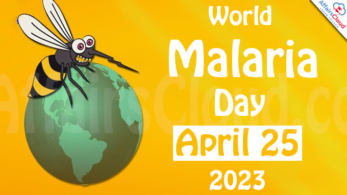 World Malaria Day - April 25 2023