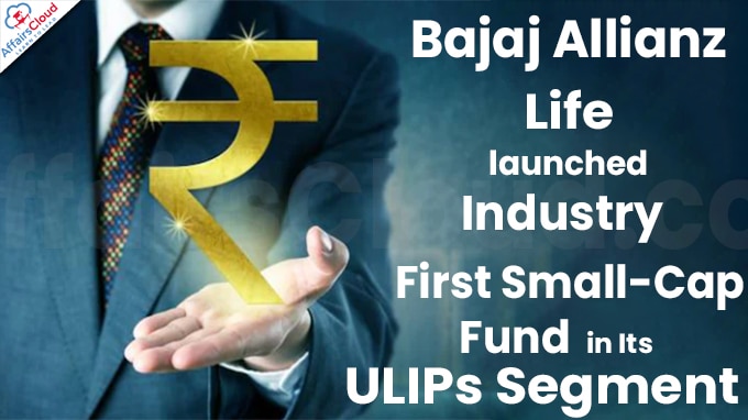 Bajaj Allianz Life launches Industry First Small-Cap Fund in Its ULIPs Segment