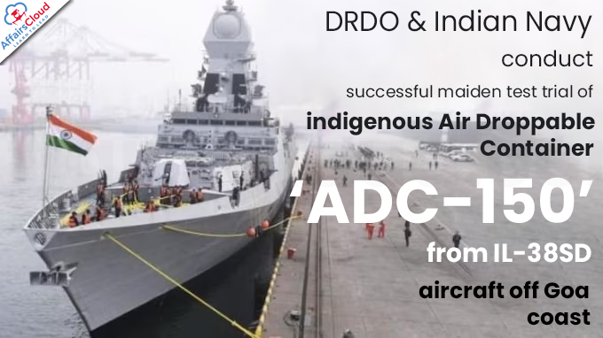 DRDO & Indian Navy conduct successful maiden test trial