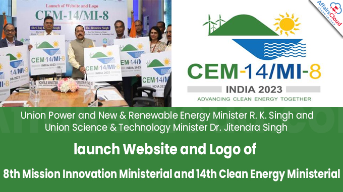 Dr. Jitendra Singh and R. K. Singh launch Website and Logo of 8th Mission Innovation