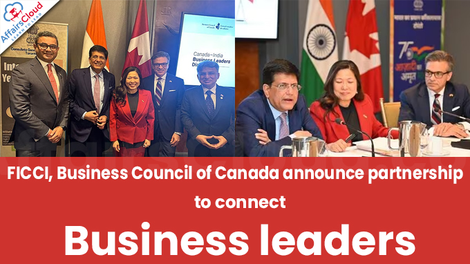 FICCI, Business Council of Canada announce partnership to connect business leaders