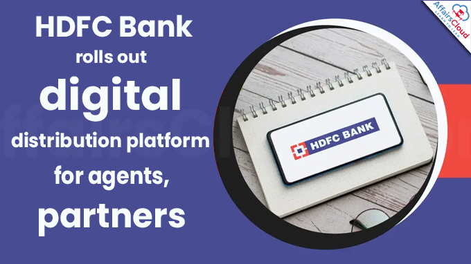 HDFC Bank rolls out digital distribution platform for agents, partners