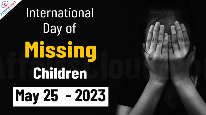 International Day of Missing Children - May 25 2023