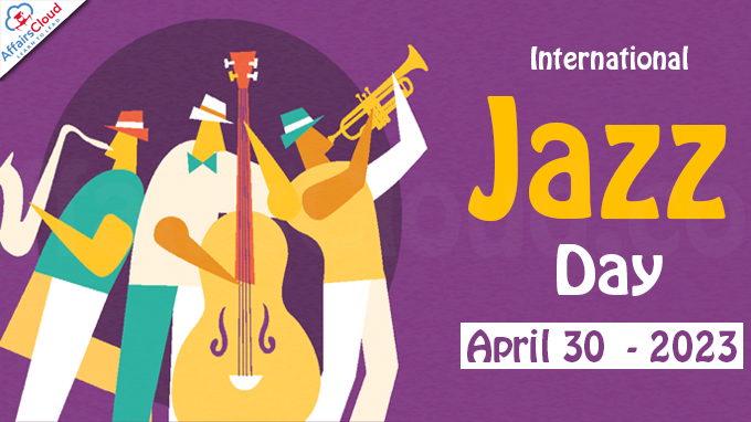 International Jazz Day - April 30 2023
