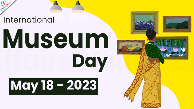 International Museum Day - May 18 2023