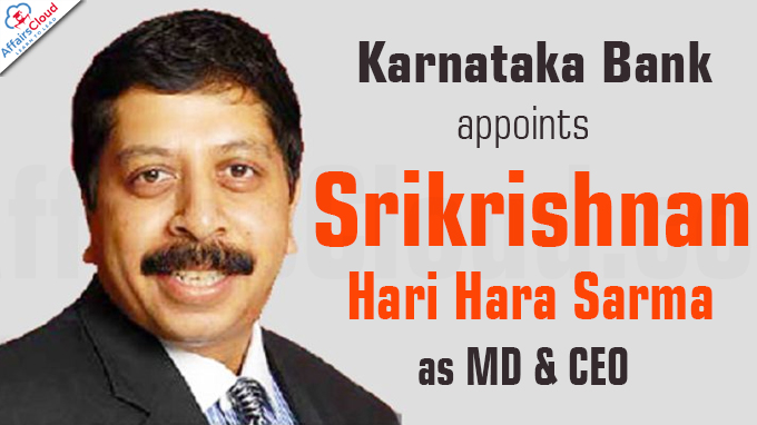 Karnataka Bank appoints Srikrishnan Hari Hara Sarma as MD & CEO