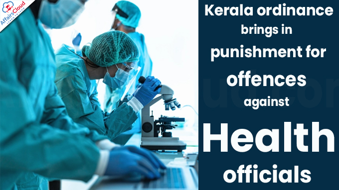 Kerala ordinance brings in punishment for offences against health officials