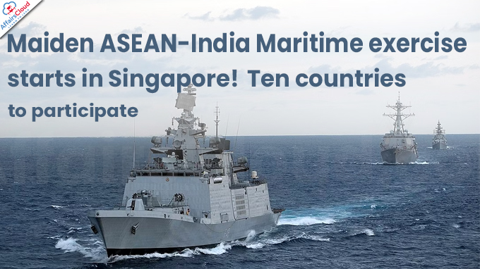 Maiden ASEAN-India Maritime exercise starts in Singapore! Ten countries to participate