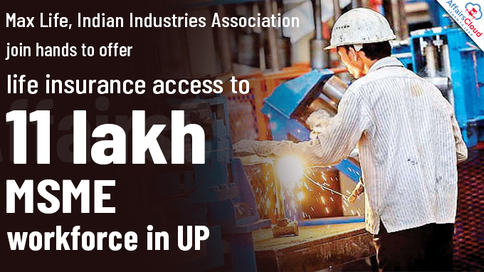 Max Life, Indian Industries Association join hands to offer life insurance