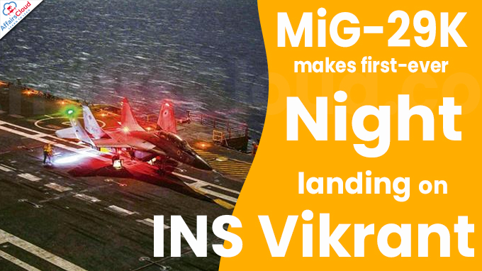 MiG-29K makes first-ever night landing on INS Vikrant