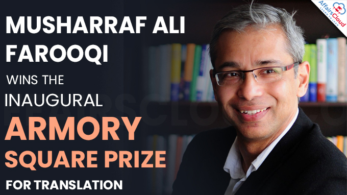 Musharraf Ali Farooqi wins the inaugural Armory Square Prize for translation