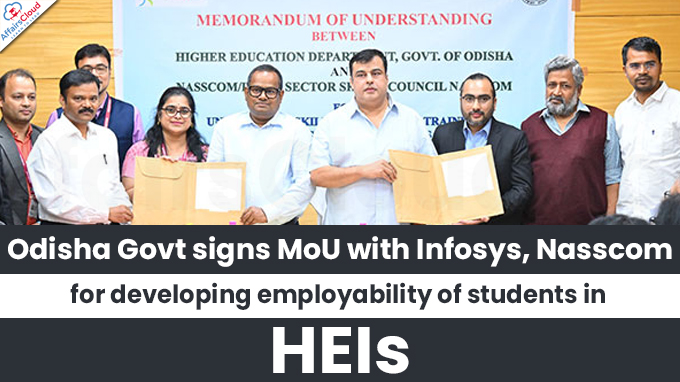 Odisha Govt signs MoU with Infosys, Nasscom for developing employability of students in HEIs