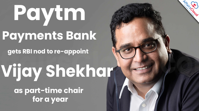 Paytm Payments Bank gets RBI nod to re-appoint Vijay Shekhar as part-time chair for a year