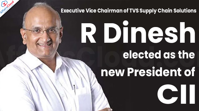 R Dinesh elected as the new President of CII