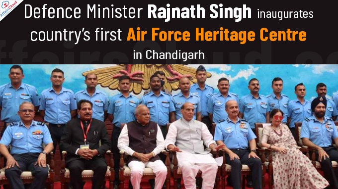 Rajnath Singh inaugurates country’s first Air Force Heritage Centre in Chandigarh