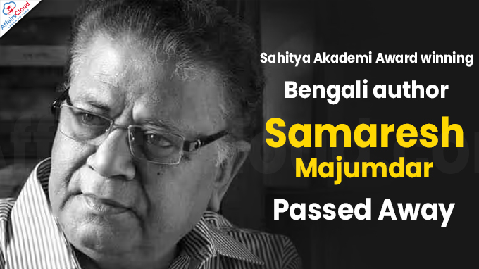 Sahitya Akademi Award winning Bengali author Samaresh Majumdar dies