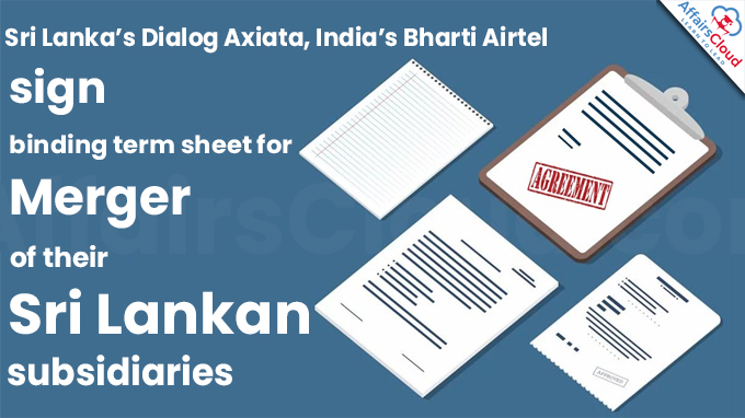 Sri Lanka’s Dialog Axiata, India’s Bharti Airtel sign binding term sheet for merger