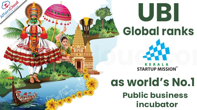 UBI Global ranks Kerala Startup Mission as world’s No.1 public business incubator