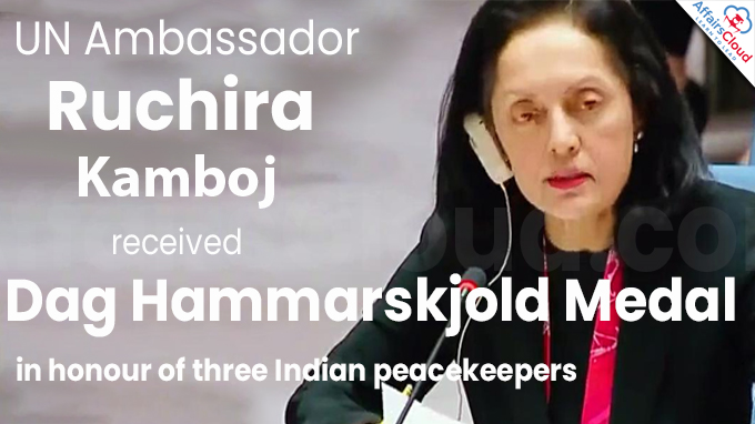 UN Ambassador Ruchira Kamboj receives Dag Hammarskjold Medal in honour of three Indian peacekeepers