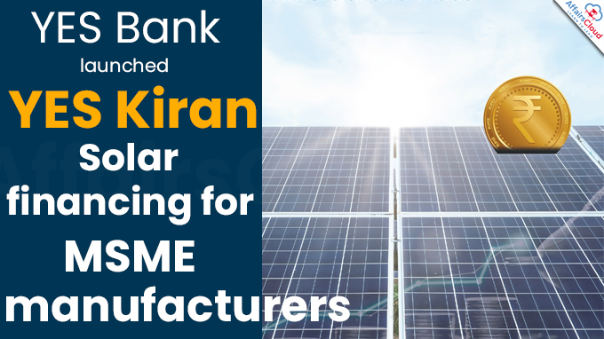 YES Bank launches YES Kiran Solar financing for MSME manufacturers
