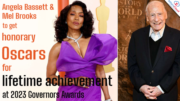 Angela Bassett & Mel Brooks to get honorary Oscars for lifetime achievement at 2023 Governors Awards