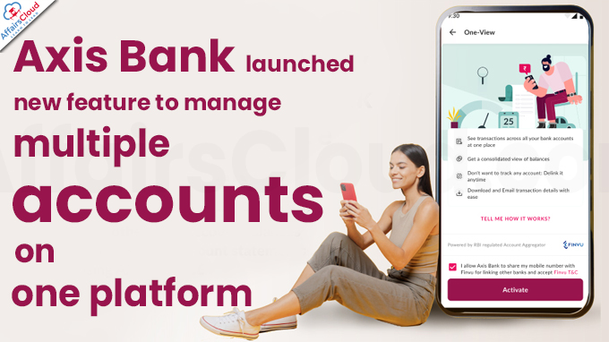 Axis Bank launches new feature to manage multiple accounts on one platform