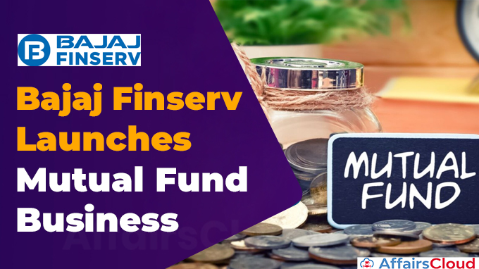 Bajaj Finserv Launches Mutual Fund Business