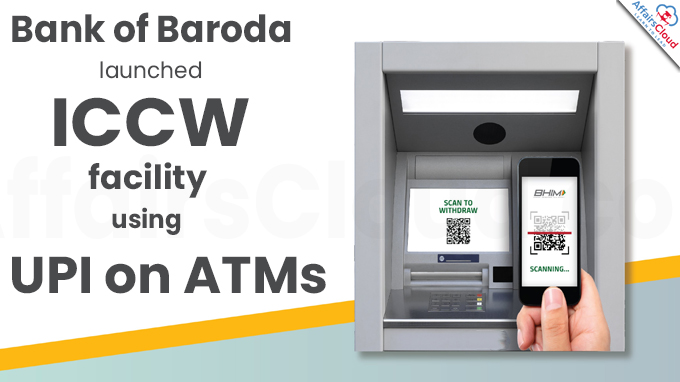 Bank of Baroda launches ICCW facility using UPI on ATMs (1)