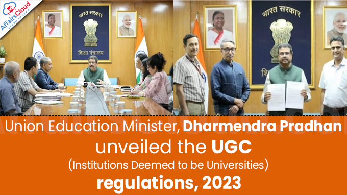 Dharmendra Pradhan unveils UGC (Institutions Deemed to be Universities) regulations, 2023