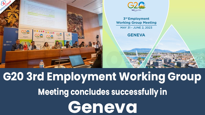 G 20 3rd Employment Working Group Meeting concludes successfully in Geneva