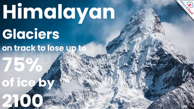 Himalayan glaciers on track to lose up to 75% of ice by 2100