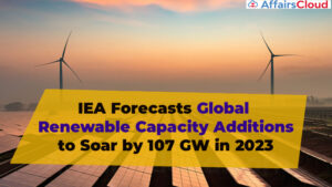 IEA Forecasts Global Renewable Capacity