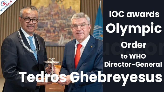 IOC awards Olympic Order to WHO Director-General Tedros Ghebreyesus
