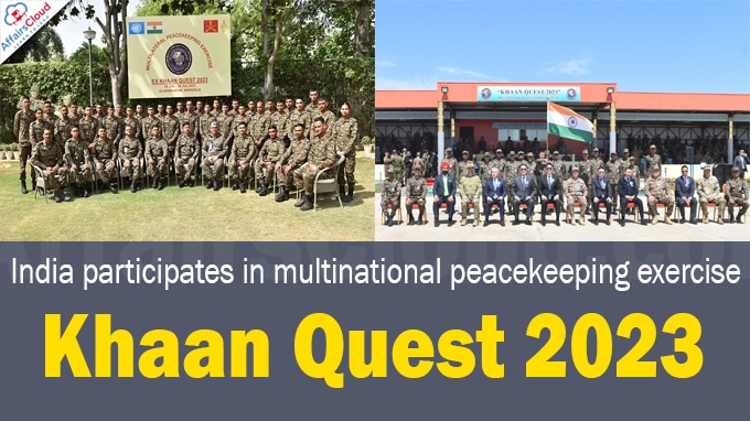 India participates in multinational peacekeeping exercise Khaan Quest 2023 in Mongolia