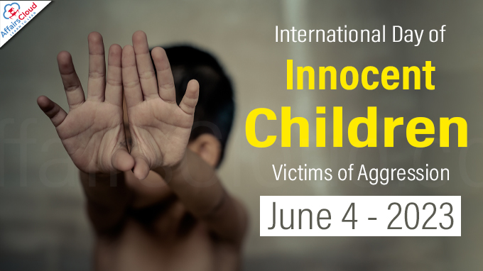 International Day of Innocent Children Victims of Aggression - June 4 2023