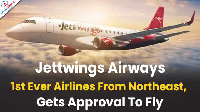 Jettwings Airways, 1st Ever Airlines From Northeast