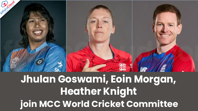 Jhulan Goswami, Eoin Morgan, Heather Knight join MCC World Cricket Committee